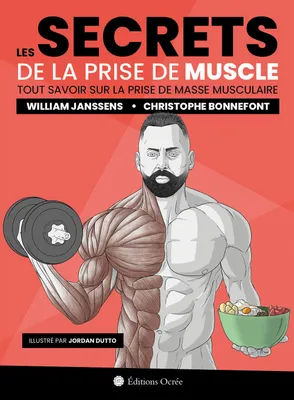 Les secrets de la prise de muscle, Tout savoir sur la prise de masse musculaire