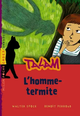 Talam, 4, L'homme-termite