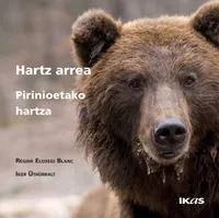 Hartz arrea, Pirinioetako hartza: (en basque unifié)