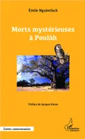 Morts mystérieuses à Poulàh