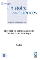 Revue d'histoire des sciences - Tome 64 (2/2011), Histoire de l'épidémiologie des facteurs de risque