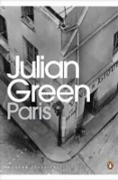 Julian Green Paris (Penguin Modern Classics) /anglais