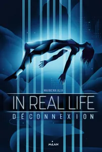 1, In Real Life, Tome 01, Déconnexion