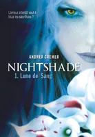 1, Nightshade (Tome 1-Lune de Sang), Lune de Sang