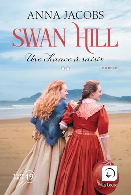 Swan Hill - Une chance à saisir (Vol. 2)