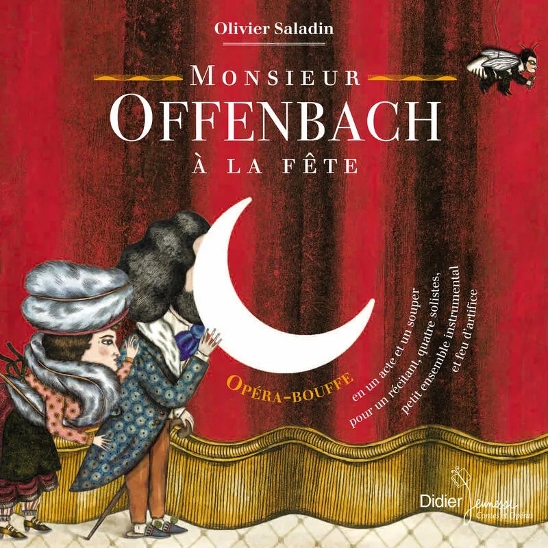 Monsieur Offenbach à la fête (CD) Offenbach Jacques / SALADIN Ol, Multi-interprètes