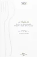 A tavola ! - Secrets gourmands des grands chefs italiens
