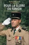 Pour la gloire du fanion, 1951-1991 : un légionnaire allemand au service de la France