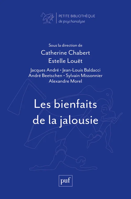 Livres Sciences Humaines et Sociales Psychologie et psychanalyse Les bienfaits de la jalousie Andre jacques/charbert catherine (dir)