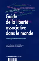 guide de la liberte associative dans le monde n°183 legislations analysees (2ed), 183 législations analysées