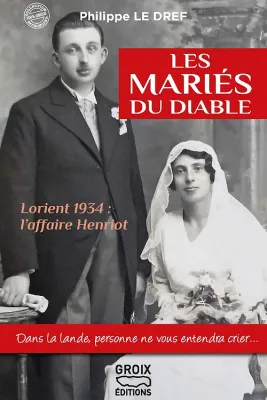 Les mariés du diable, Lorient 1934 l'affaire Henriot
