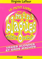 Le Petit Livre des blagues entre amis, tome 9 Vrais Blondes et Gros Machos, vraies blondes et gros machos
