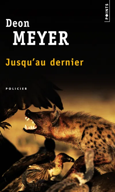 Livres Polar Thriller Jusqu'au dernier Deon Meyer