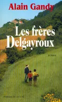 Les frères Delgayroux, roman