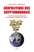Géopolitique des cryptomonnaies, Le bitcoin est la première pierre de la révolution monétaire du 21e siècle.