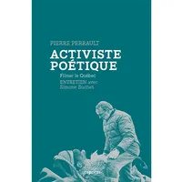 Activiste poétique / filmer le Québec : entretien avec Simone Suchet, filmer le Québec