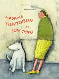 Madame tientoibien et son chien