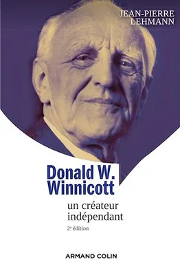 Donald W. Winnicott, Un créateur indépendant