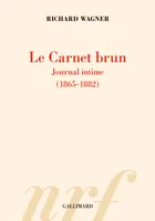 Le Carnet brun, Journal intime (1865 -1882)