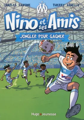 4, Nino et ses amis - Tome 04, Jongler pour gagner