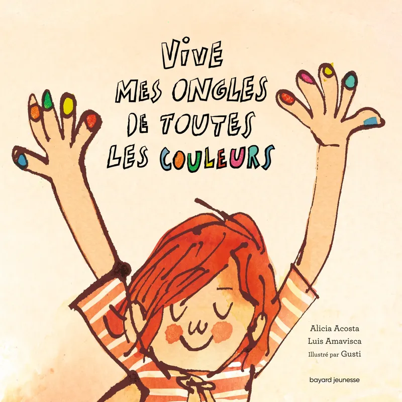 Jeux et Jouets Livres Livres pour les  6-9 ans Albums Vive mes ongles de toutes les couleurs Alicia Acosta, Luis Amavisca