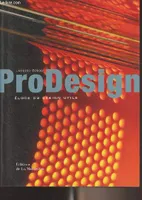 ProDesign, éloge du design utile, éloge du design utile