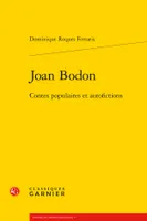 Joan Bodon, Contes populaires et autofictions