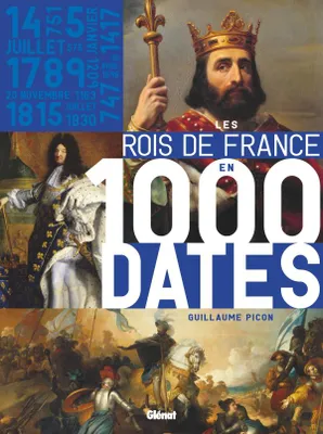Les rois de France en 1.000 dates