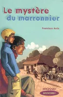 Que d'histoires ! CM2 (2005) - Module 1 - Le mystère du marronnier, Livre de jeunesse