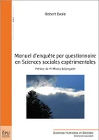 MANUEL D'ENQUETE PAR QUESTIONNAIRE EN SCIENCES SOCIALES EXPERIMENTALES