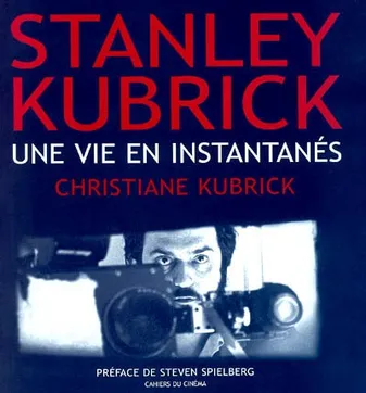 Stanley Kubrick, Une Vie en Instantanes