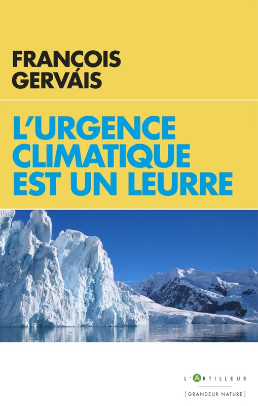 Livres Sciences Humaines et Sociales Actualités L'urgence climatique est un leurre François Gervais