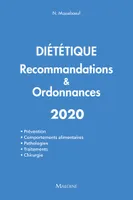 Diététique recommandations & ordonnances, RECOMMANDATIONS & ORDONNANCES