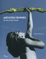 ARTISTES FEMMES DE 1905 A NOS JOURS, de 1905 à nos jours