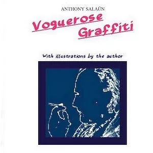 Voguerose Graffiti, With illustrations of the author