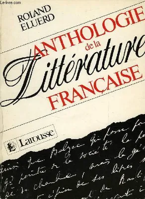 Anthologie de la littérature française, choix de textes commentés