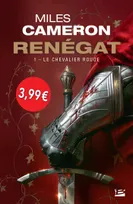 Renégat, T1 : Le Chevalier rouge - OP PETITS PRIX IMAGINAIRE 2018