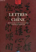 Lettres En Chine : Rencontre Entre Romanciers Chinois Et Francais, rencontre entre romanciers chinois et français