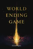 World Ending Game