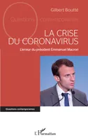 La crise du coronavirus, L'erreur du président emmanuel macron