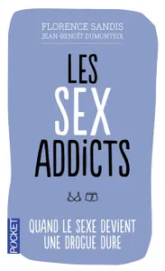 Les sex addicts, quand le sexe devient une drogue dure