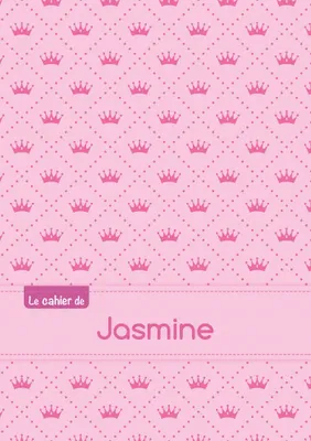 Le cahier de Jasmine - Séyès, 96p, A5 - Princesse