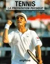 Tennis : La préparation physique