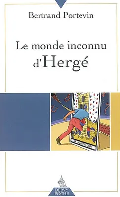 MONDE INCONNU D'HERGE (LE)