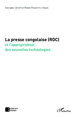 La presse congolaise (RDC), et l'appropriation des nouvelles technologies