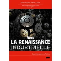 Vers la renaissance industrielle