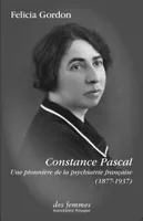 Constance Pascal (1877-1937), Une pionnière de la psychiatrie française