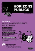 Quels managers publics pour demain ?, Revue Horizons publics 29 septembre-octobre 2022