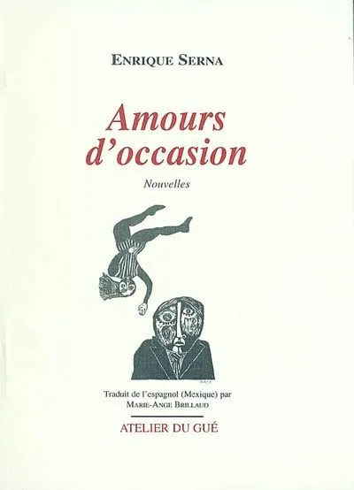 Livres Littérature et Essais littéraires Nouvelles Amours D'Occasion, nouvelles Enrique Serna