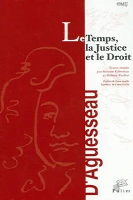 Le temps, la justice et le droit, Colloque tenu à Limoges, 20 et 21 novembre 2003
